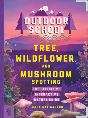 cover image of Tree, Wildflower, and Mushroom Spotting